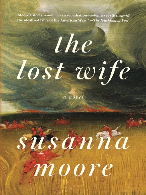 Title details for The Lost Wife by Susanna Moore - Wait list